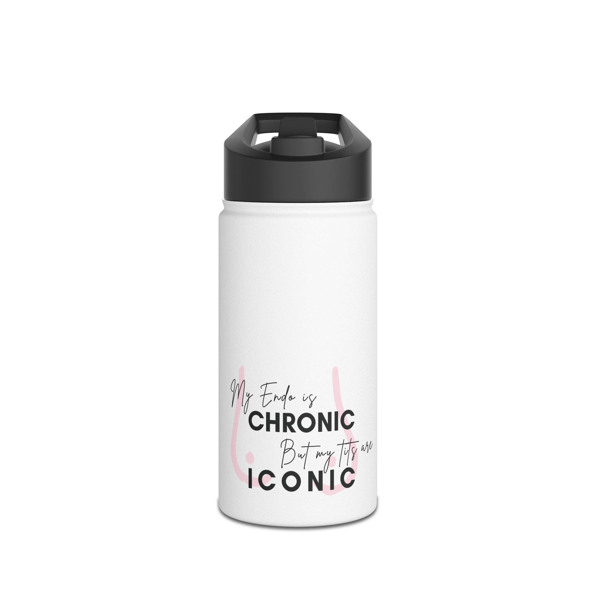 My Endo is CHRONIC but my tits are ICONIC Water Bottle