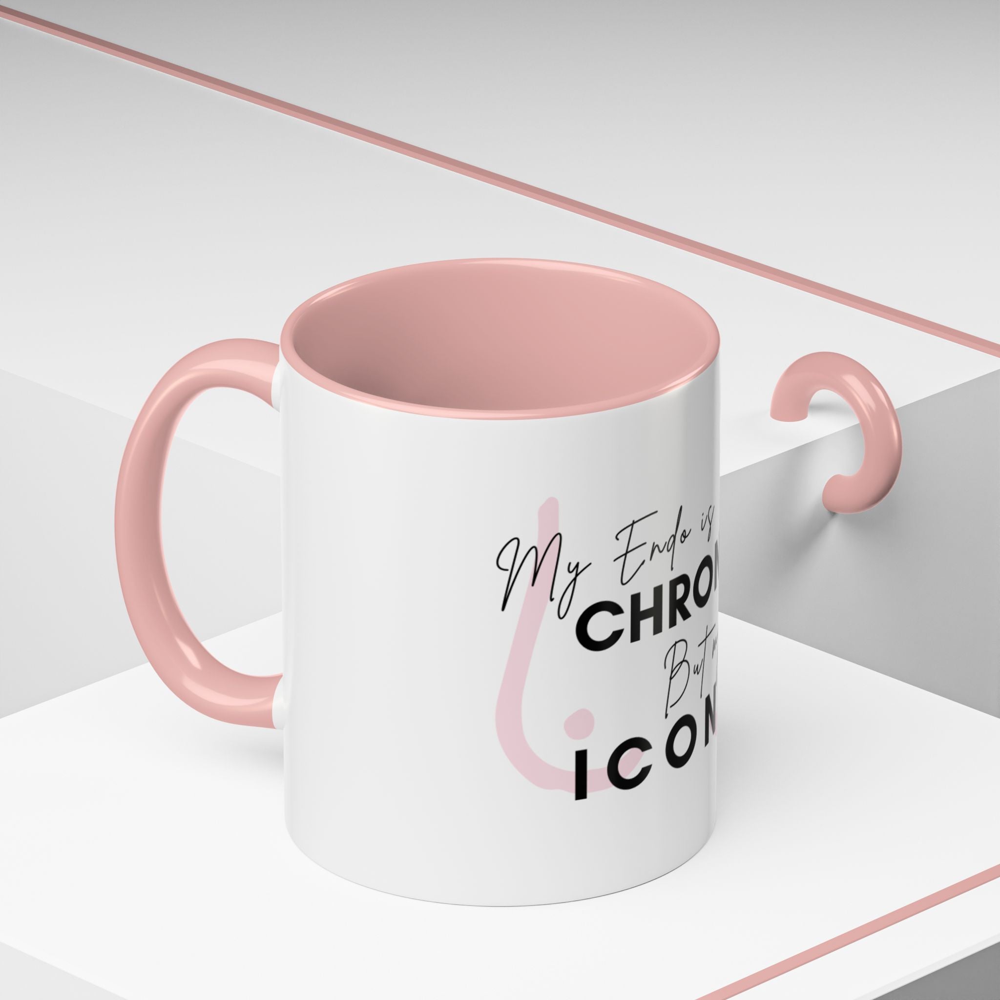 My Endo is CHRONIC but my tits are ICONIC Coffee/ Tea Mug