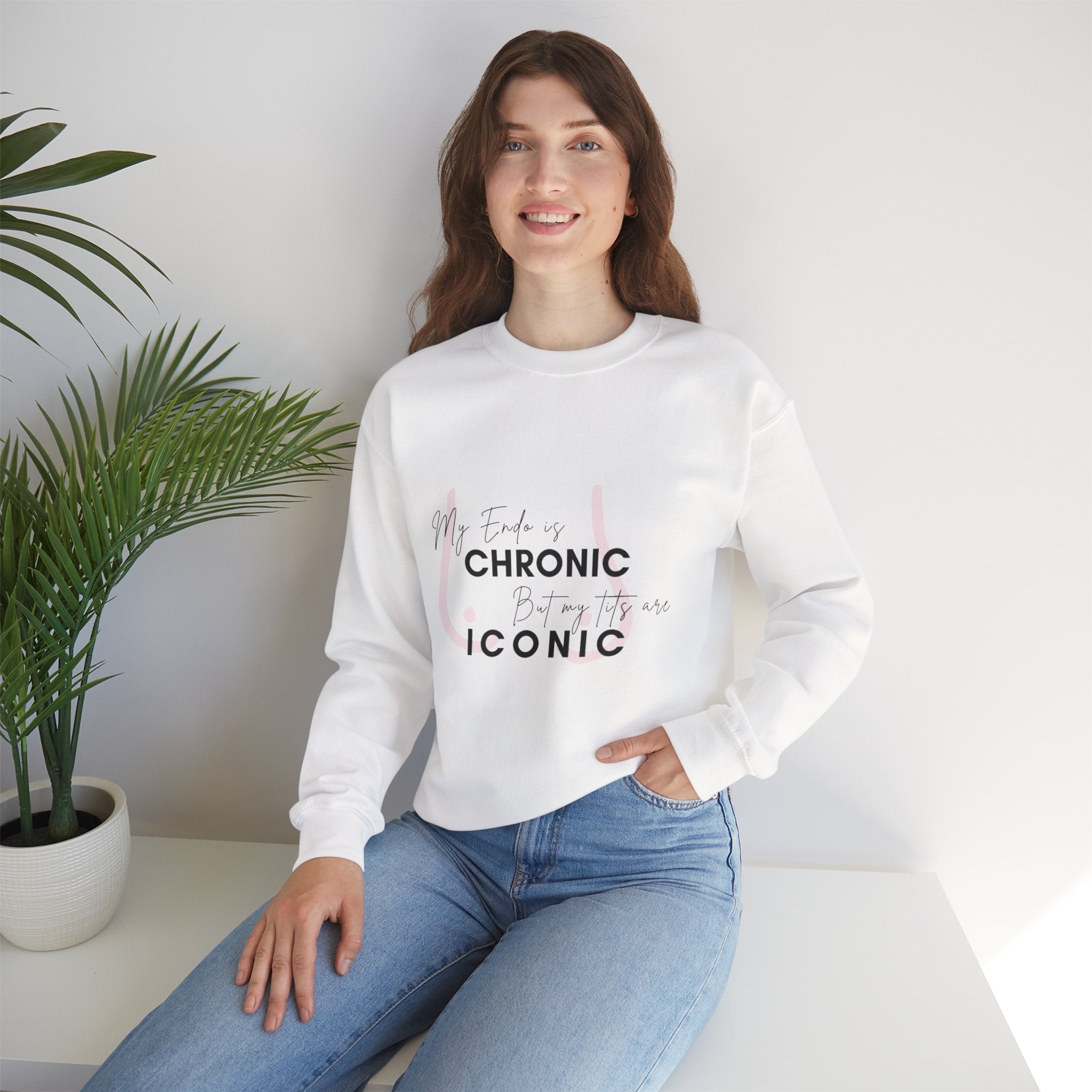 My Endo is CHRONIC but my tits are ICONIC comfy sweatshirt